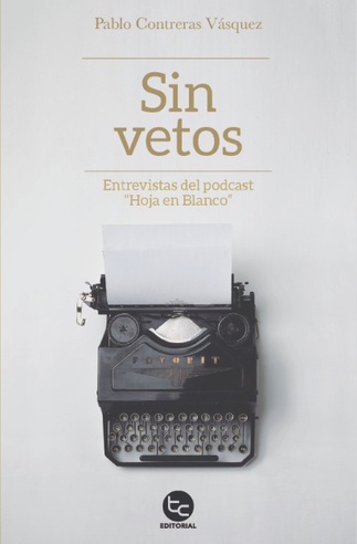 Portada de Sin vetos. Entrevistas del podcast "Hoja en Blanco"